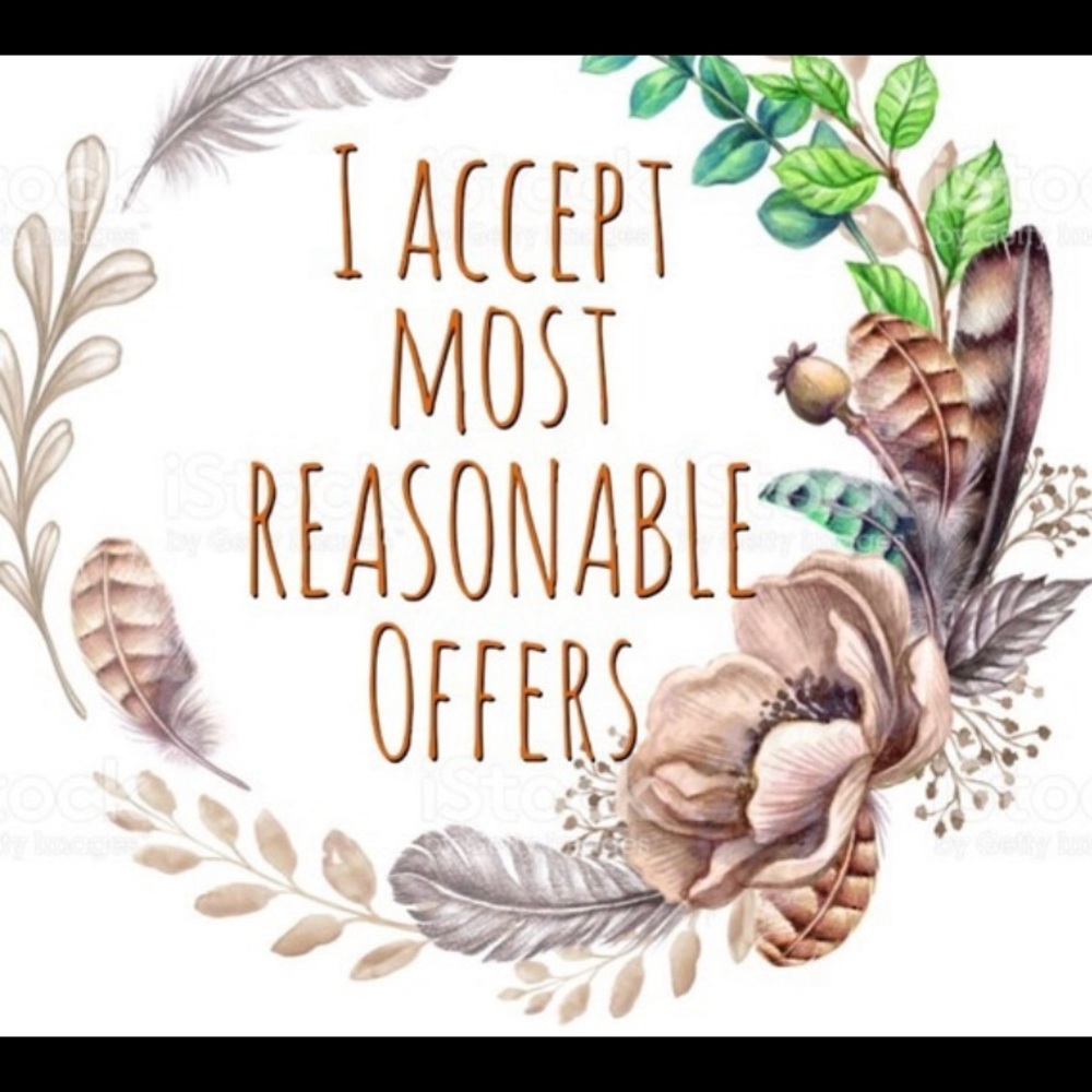I ACCEPT MOST REASONABLE OFFERS!